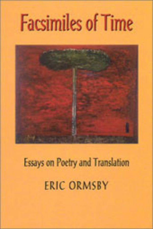 Book cover for 'Facsimiles of Time' by Eric Ormsby featuring a red abstract painting with a tree in the center.