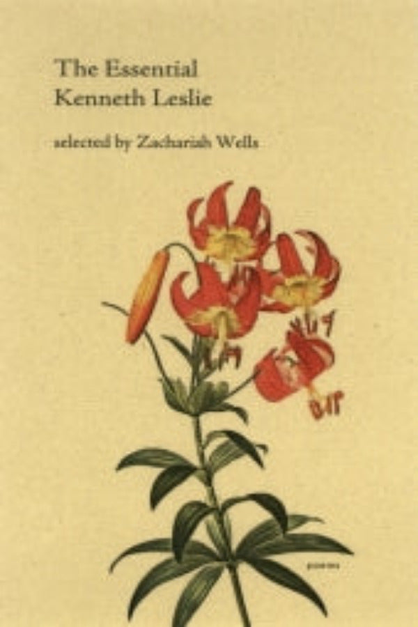 The cover of the book 'The Essential Kenneth Leslie' featuring a drawing of red-flowered plants with green leaves.