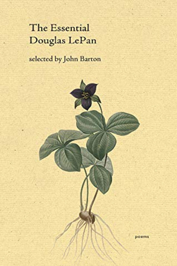 Book cover of 'The Essential Douglas LePan' with botanical illustration on beige background
