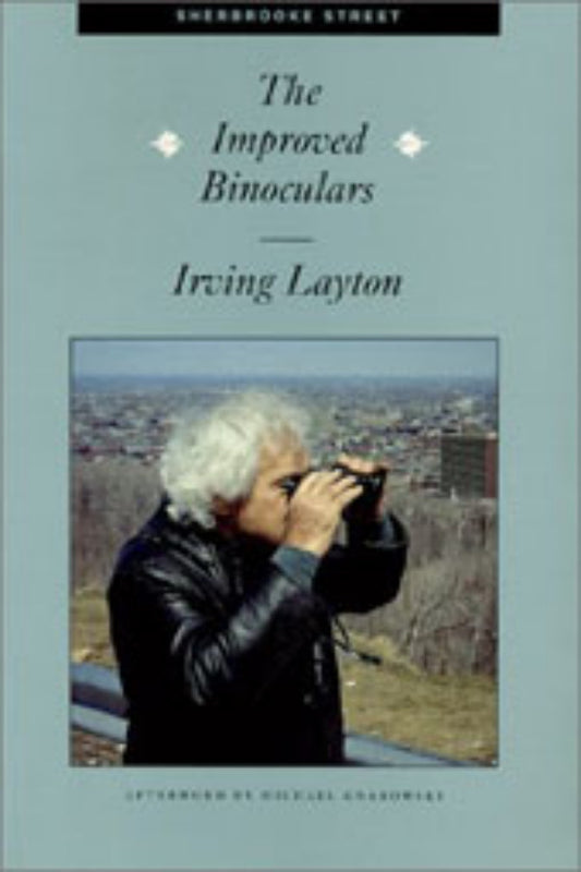 The cover of the book 'The Improved Binoculars' by Irving Layton features a black and white image of the author looking through binoculars. The title and author's name are at the top, and there's a caption that says 'September 1987' at the bottom.