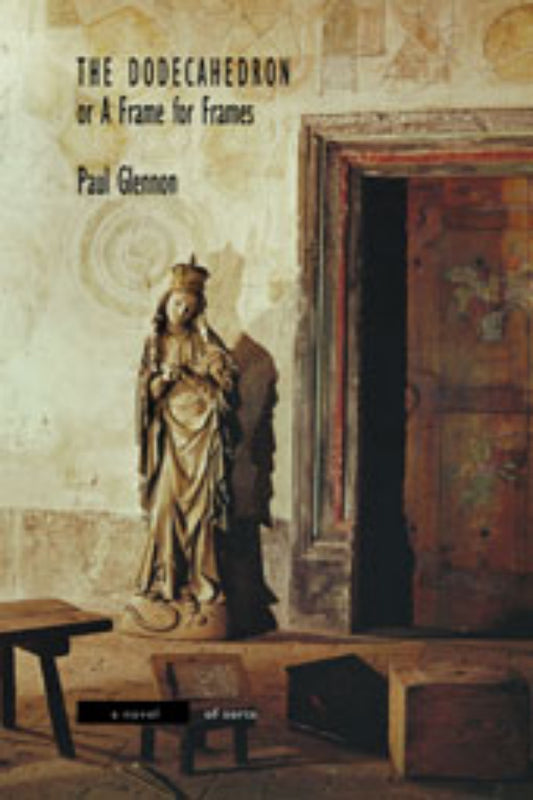 The image features the cover of "The Dodecahedron or A Frame for Frames" by Paul Glennon. The book's cover is strikingly atmospheric, displaying a dark, old building with a shadowy, intricately carved statue of a figure that looms over the entrance.