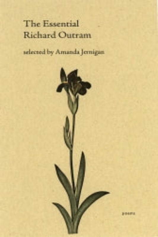 The cover of 'The Essential Richard Outram' featuring a line drawing of a flower with the title and author's name at the top.