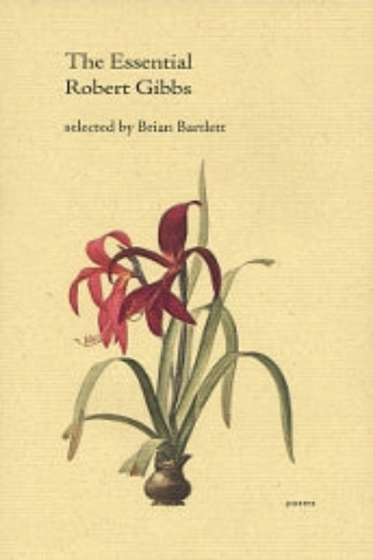 The cover of 'The Essential Robert Gibbs' featuring a close-up photograph of red flowers with the title and author's name at the top.
