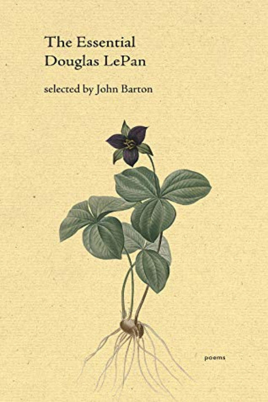Book cover of 'The Essential Douglas LePan' with botanical illustration on beige background