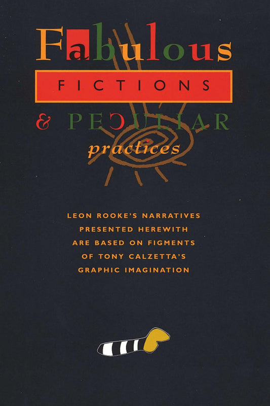 Fabulous Fictions & Peculiar Practices