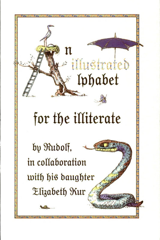 An Illustrated Alphabet for the Illiterate