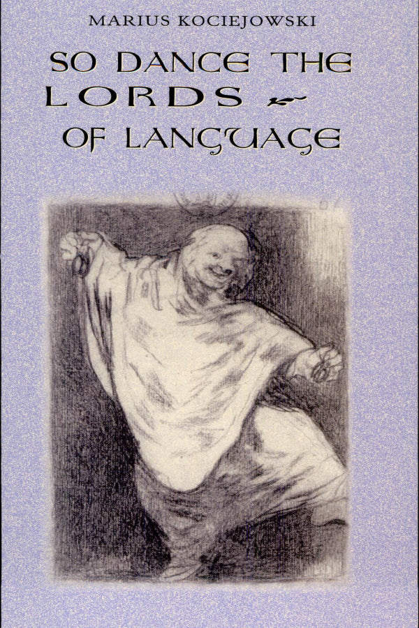 So Dance the Lords of Language